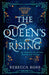 The Queen's Rising by Ross, Rebecca