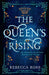 The Queen's Rising by Ross, Rebecca