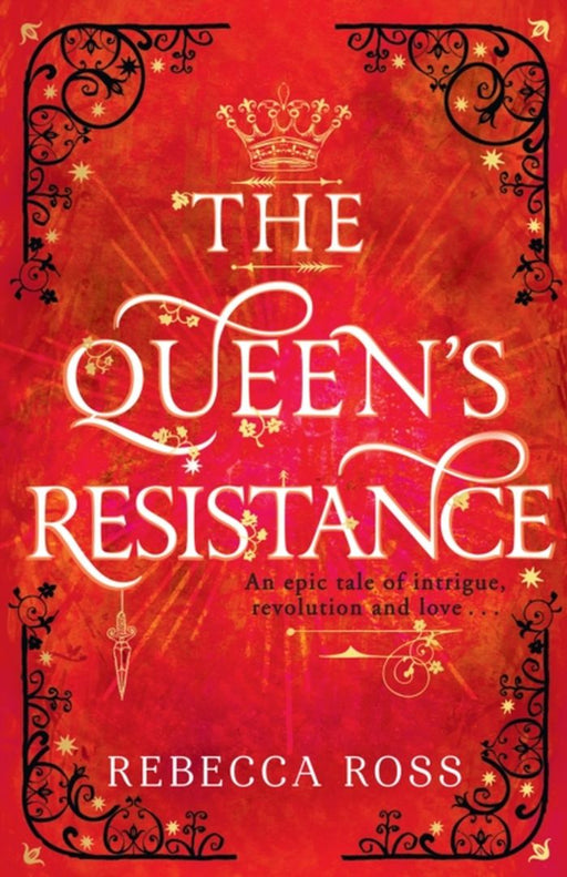 The Queen's Resistance by Ross, Rebecca