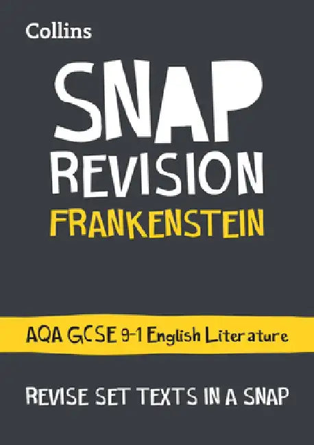 Collins Snap Revision Text Guides - Frankenstein: Aqa GCSE English Literature by Collins Uk