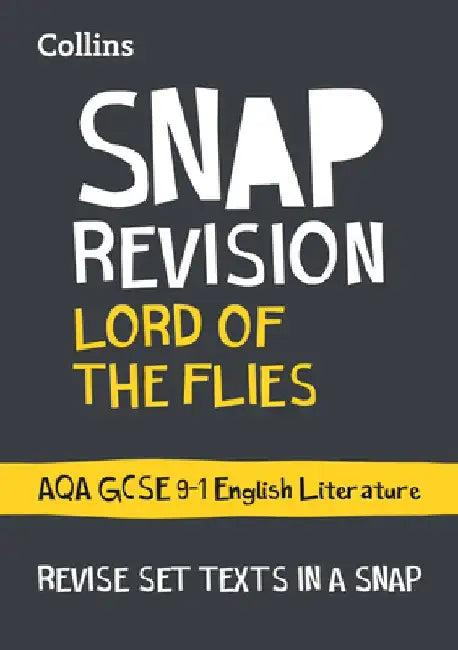 Collins Snap Revision Text Guides - Lord of the Flies: Aqa GCSE English Literature by Collins UK