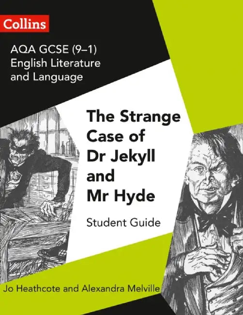 AQA GCSE (9-1) English Literature and Language - Dr Jekyll and Mr Hyde by Jo Heathcote
