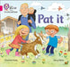 Pat It: Band 1a/Pink a by Collins Big Cat