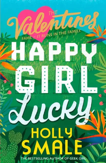 Happy Girl Lucky by Holly Smale