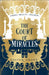 The Court of Miracles by Chris (Teaching Officer in English, Christ's College, University of Cambridge) Townsend