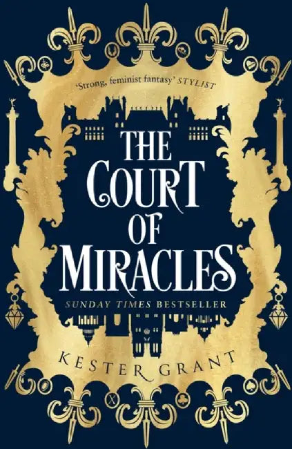 The Court of Miracles by Kester Grant