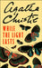 While the Light Lasts by Agatha Christie