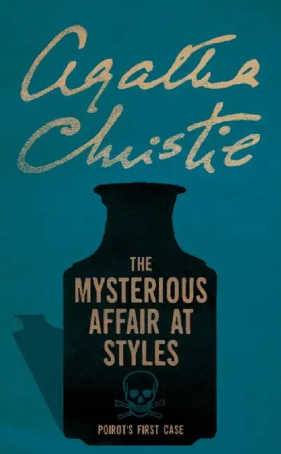 The Mysterious Affair at Styles by Agatha Christie