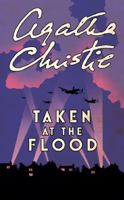 Taken At The Flood by Agatha Christie