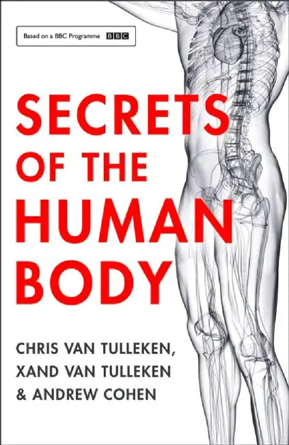 Secrets of the Human Body by Chris van Tulleken