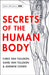 Secrets of the Human Body by Chris van Tulleken