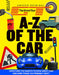 The Grand Tour A-Z of the Car: Everything You Wanted to Know About Cars and Some Things You Probably Didnâ€™T