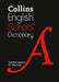 Collins School Dictionary: Trusted Support for Learning by Collins Dictionaries