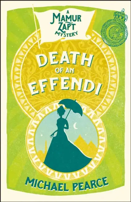 Death of an Effendi by Michael Pearce