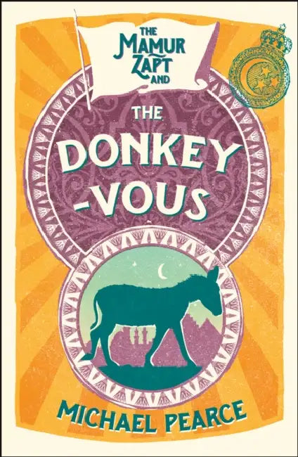 The Mamur Zapt and the Donkey-Vous (Mamur Zapt, Book 3) by Michael Pearce