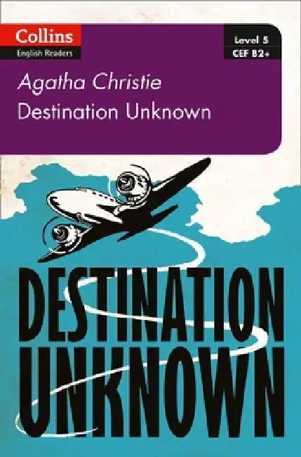 Destination Unknown: B2 by Agatha Christie