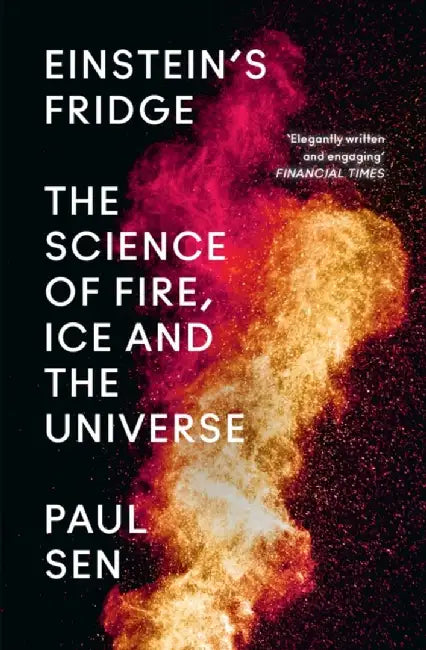 Einstein’s Fridge by Paul Sen
