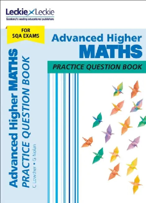Advanced Higher Maths by Graeme Nolan