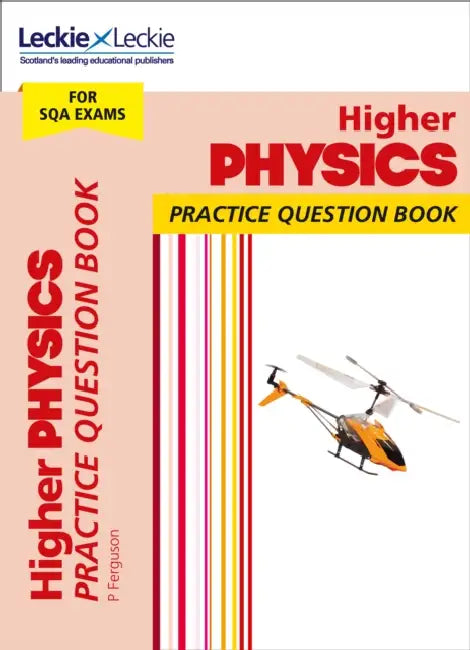 Higher Physics: Practise and Learn Sqa Exam Topics by Paul Ferguson