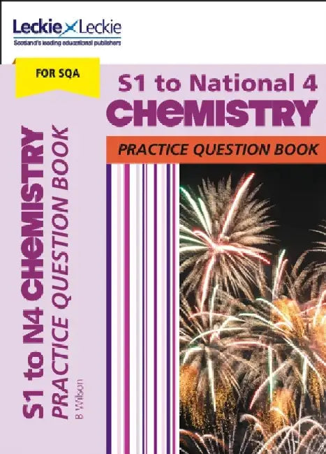 S1 to National 4 Chemistry: Practise and Learn Cfe Topics by Bob Wilson