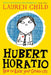 Hubert Horatio: How to Raise Your Grown-Ups by Lauren Child