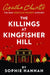 The Killings at Kingfisher Hill: The New Hercule Poirot Mystery by Sophie Hannah