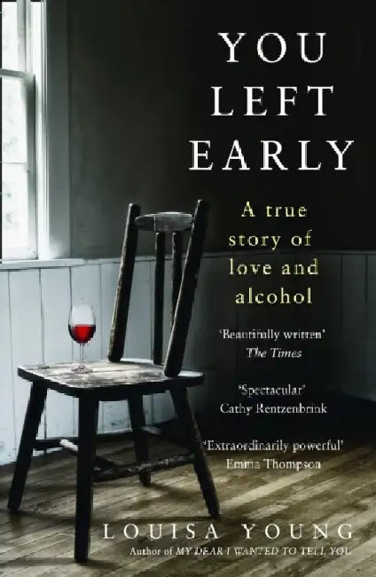You Left Early by Louisa Young