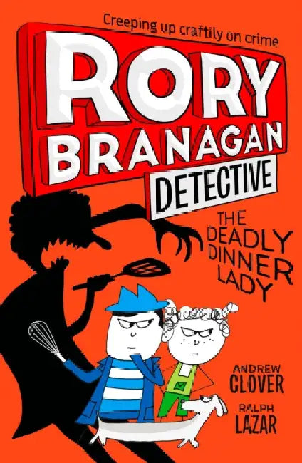 The Deadly Dinner Lady by Andrew Clover