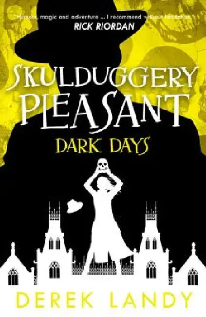 Dark Days (Skulduggery Pleasant, Book 4) by Derek Landy