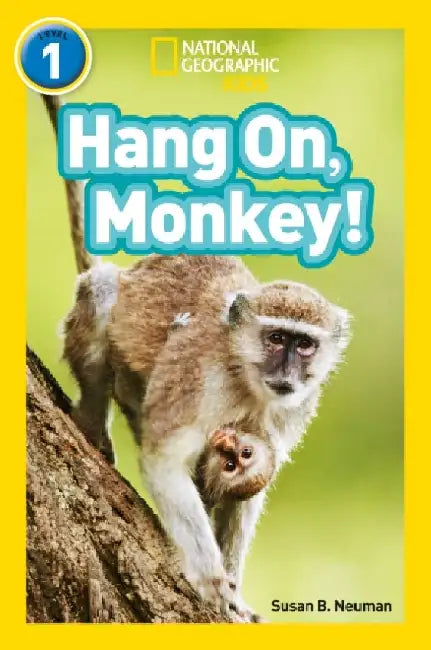 Hang On, Monkey! by Susan B. Neuman