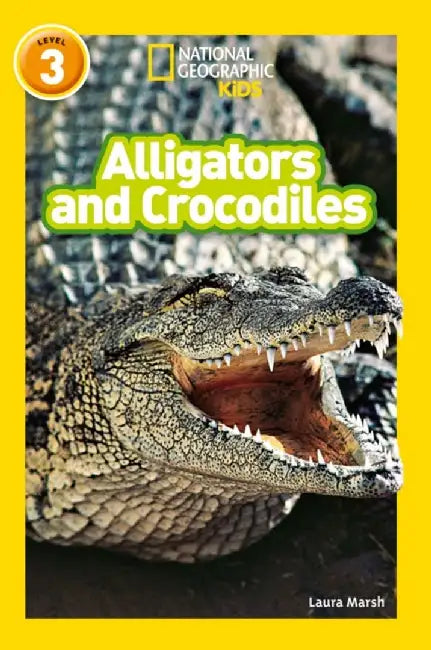 Alligators and Crocodiles by Laura Marsh