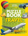 Puzzle Book Travel by National Geographic Kids