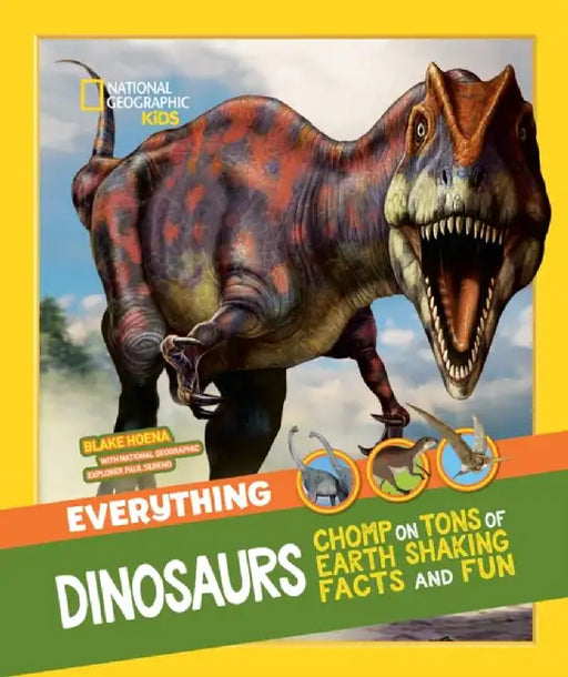 Everything: Dinosaurs by National Geographic Kids