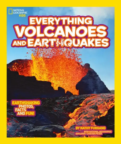 Everything: Volcanoes and Earthquakes by National Geographic Kids