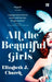 All the Beautiful Girls by Elizabeth J Church