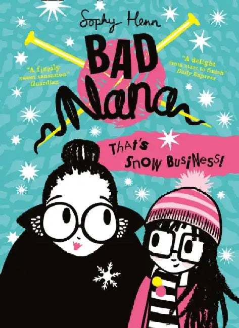 That’s Snow Business! by Sophy Henn