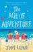 The Age of Misadventure by Judy Leigh