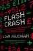 Flash Crash by Liam Vaughan