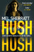 Hush Hush by Mel Sherratt