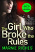 The Girl Who Broke the Rules by Marnie Riches