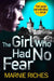 The Girl Who Had No Fear by John McCarthy