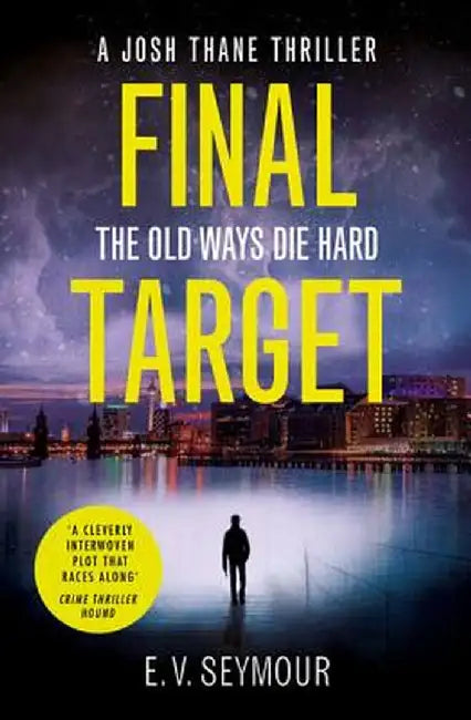 Final Target (Josh Thane Thriller, Book 2) by E. V. Seymour