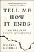 Tell Me How it Ends by Valeria Luiselli