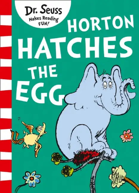 Horton Hatches the Egg by Dr. Seuss
