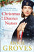 Christmas for the District Nurses (the District Nurse, Book 3) by Annie Groves