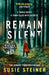 Remain Silent by Susie Steiner