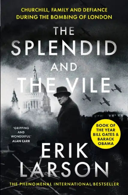 The Splendid and the Vile by Erik Larson