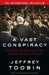 A Vast Conspiracy by Jeffrey Toobin