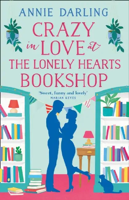 Crazy in Love at the Lonely Hearts Bookshop by Annie Darling