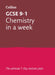 GCSE 9-1 Chemistry in a Week: Ideal for the 2025 and 2026 Exams by Collins Gcse